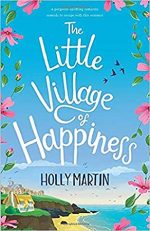Blog Tour / Review: The Little Village of Happiness by Holly Martin