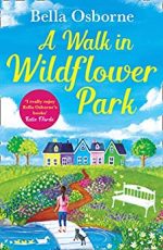 Blog Tour / Review: A Walk in Wildflower Park by Bella Osborne
