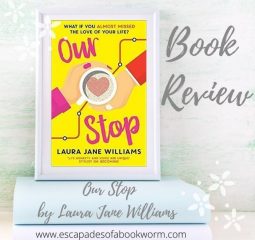 Blog Tour / Review: Our Stop by Laura Jane Williams