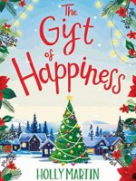 Blog Tour / Review:  The Gift of Happiness by Holly Martin