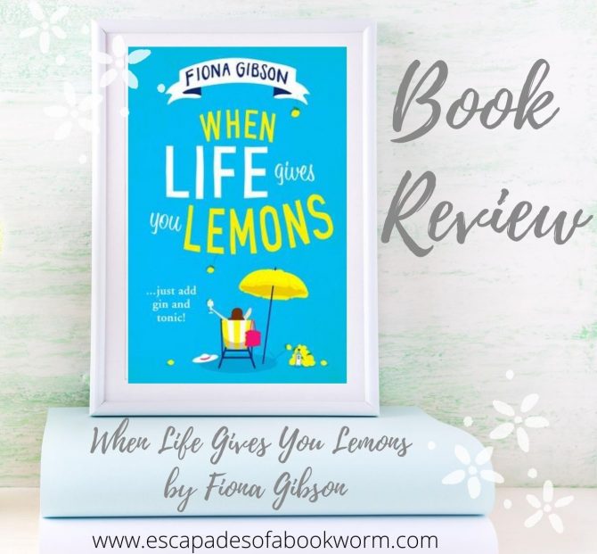 When Life Gives You Lemons by Fiona Gibson