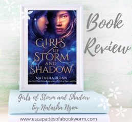 Review: Girls of Storm and Shadow by Natasha Ngan