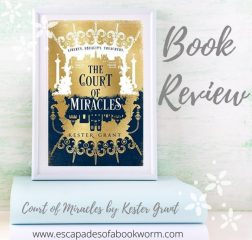 Review: Court of Miracles by Kester Grant