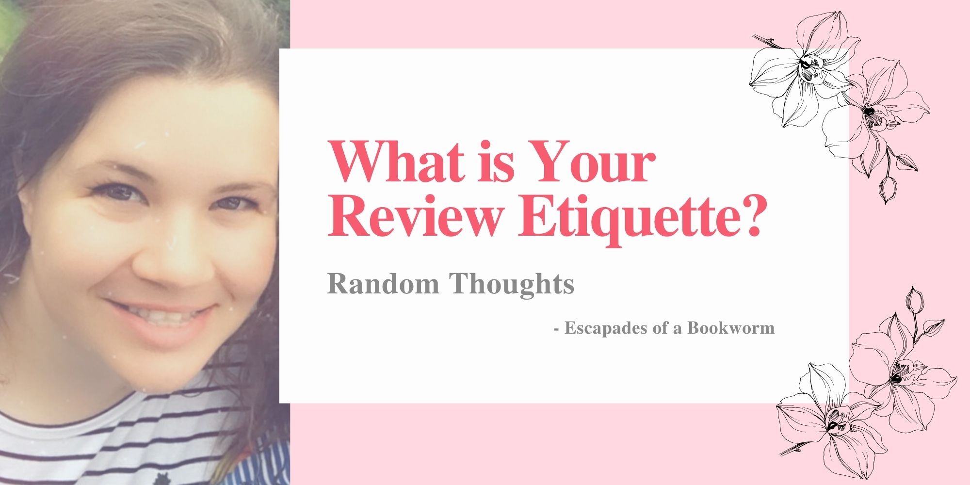 Random ThoughtsWhat is Your Review Etiquette?