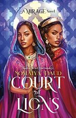 Review: Court of Lions by Somaiya Daud