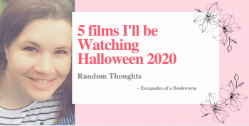 Random Thoughts: 5 Films I’ll be Watching Halloween 2020