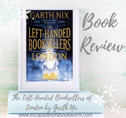 Review: The Left-Handed Booksellers of London by Garth Nix
