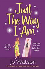 Review / Blog Tour: Just the Way I Am by Jo Watson