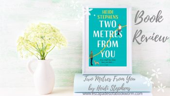 Blog Tour / Review: Two Metres From You by Heidi Stephens