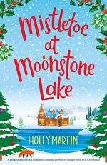 Blog Tour / Review: Mistletoe at Moonstone Lake by Holly Martin