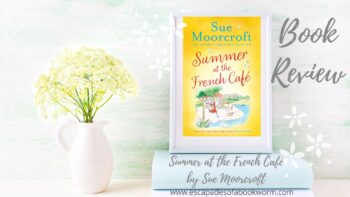 Review: Summer at the French Café by Sue Moorcroft