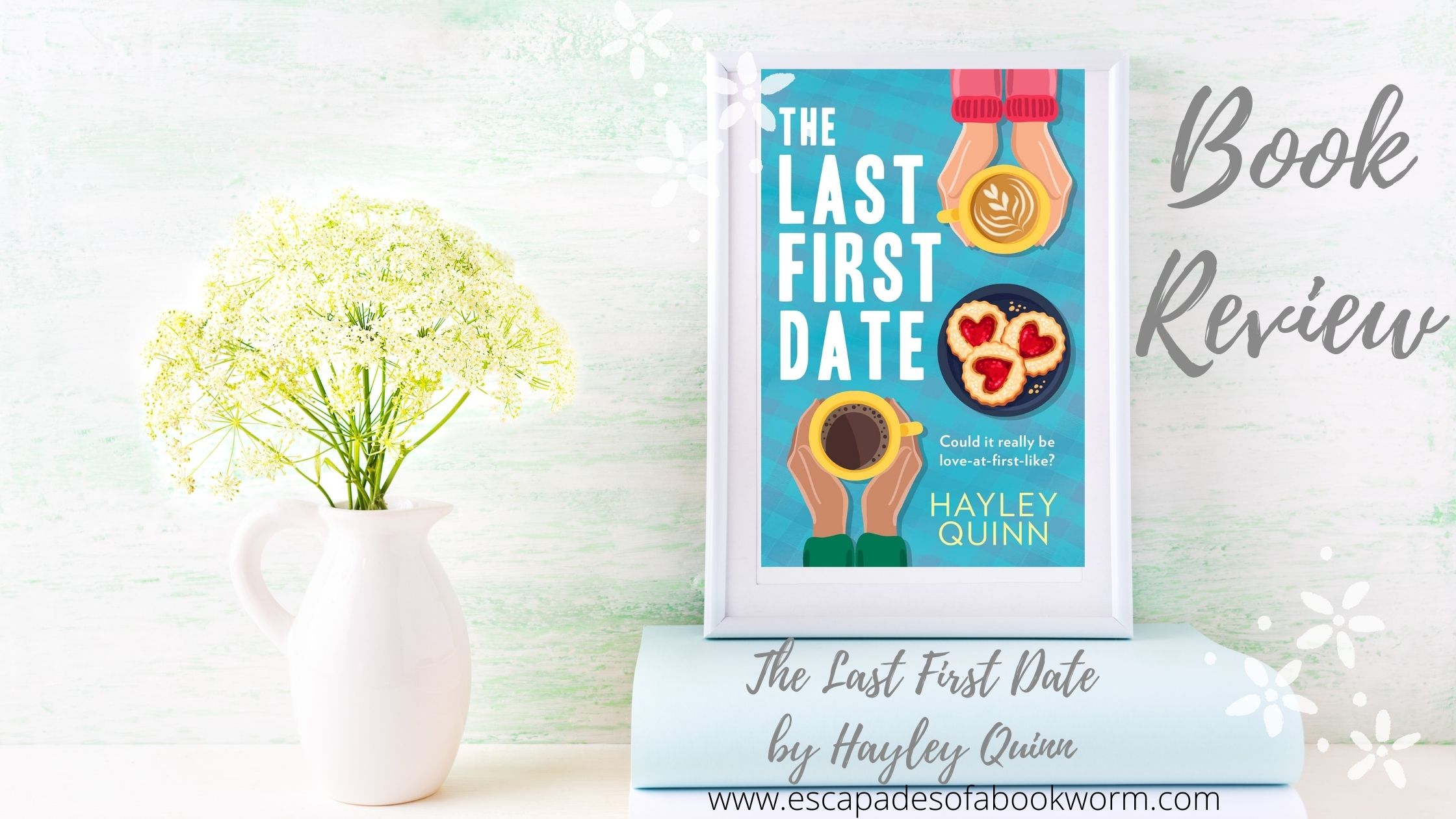 The Last First Date by Hayley Quinn